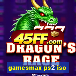 gamesmax ps2 iso